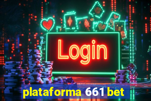 plataforma 661 bet
